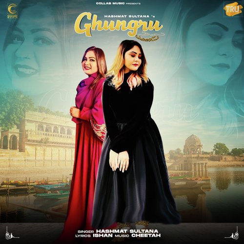 download Hasmat Sultana  Ghungru mp3 Single Tracks song 