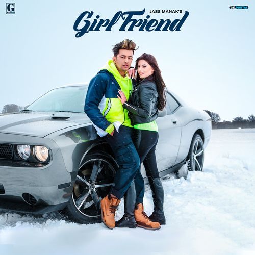 download Jass Manak  Girlfriend mp3 Single Tracks song 