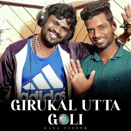 download   Girukal Utta Goli mp3 Single Tracks song 