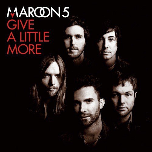 download Maroon 5  Give A Little More mp3 Single Tracks song 