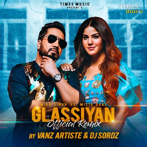 download Mika Singh  Glassiyan Remix By Vanz Artiste Amp DJ Sordz mp3 Single Tracks song 