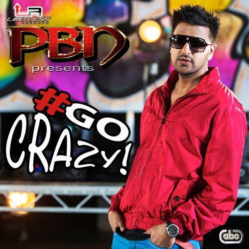 download PBN  Go Crazy mp3 Single Tracks song 