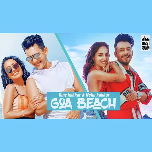 download Tony Kakkar, Neha Kakkar  Goa Beach mp3 Single Tracks song 