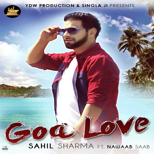 download Sahil Sharma  Goa Love mp3 Single Tracks song 