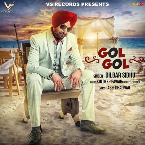 download Dilbar Sidhu  Gol Gol mp3 Single Tracks song 