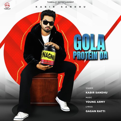 download Kabir Sandhu  Gola Protein Da mp3 Single Tracks song 