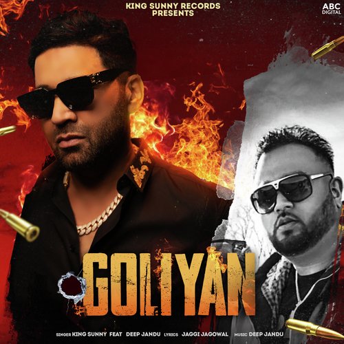 download KING SUNNY, Deep Jandu  Goliyan mp3 Single Tracks song 