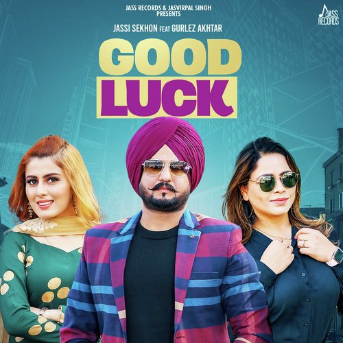 download Jassi Sekhon, Gurlej Akhtar  Good Luck mp3 Single Tracks song 