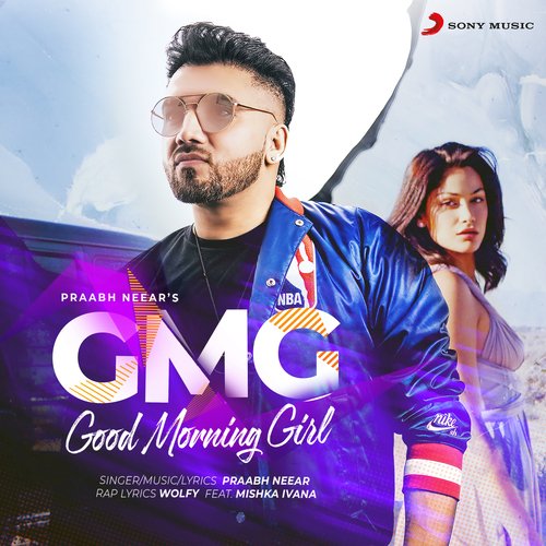 download Praabh Neear  Good Morning Girl mp3 Single Tracks song 