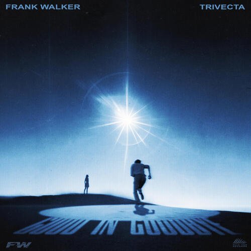 download Frank Walker, Trivecta, Frank Walker, Trivecta  Good In Goodbye mp3 Single Tracks song 