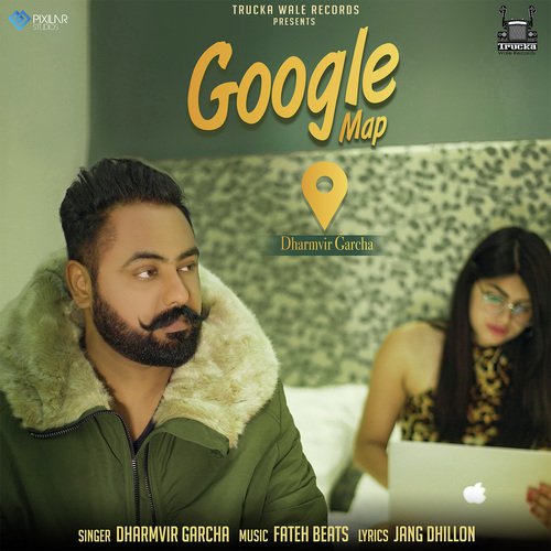 download Dharmvir Garcha  Google Map mp3 Single Tracks song 