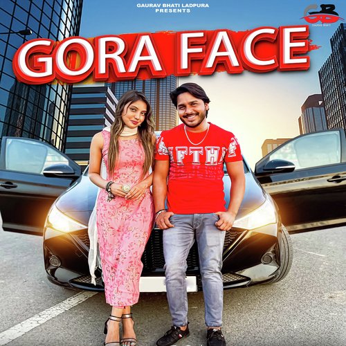 download Gaurav Bhati, Nipun Chhaynse Wala  Gora Face mp3 Single Tracks song 