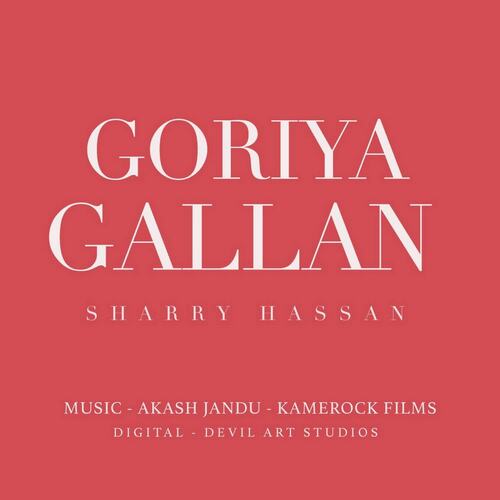 download Sharry Hassan  Goriya Gallan mp3 Single Tracks song 