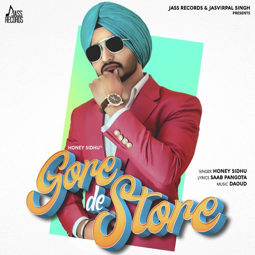 download Honey Sidhu  Goryeya De Store mp3 Single Tracks song 