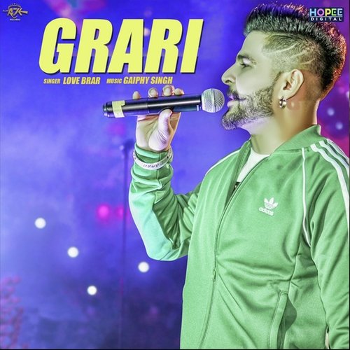 download Love Brar, Gaiphy Singh  Grari mp3 Single Tracks song 