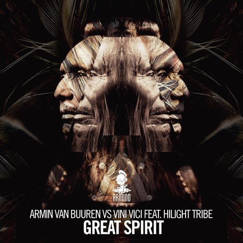 download Armin Van Buuren, Vini Vici, Hilight Tribe  Great Spirit mp3 Single Tracks song 