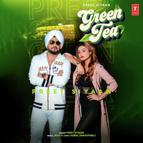 download Preet Siyaan, Jassi X  Green Tea mp3 Single Tracks song 