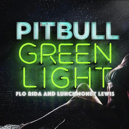 download Pitbull, Flo Rida, LunchMoney Lewis, Dr. Luke, Cirkut  Greenlight mp3 Single Tracks song 