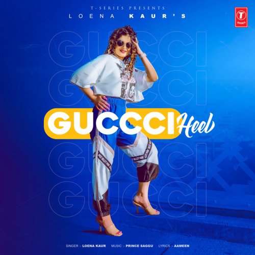 download Loena Kaur, Prince Saggu  Guccci Heel mp3 Single Tracks song 