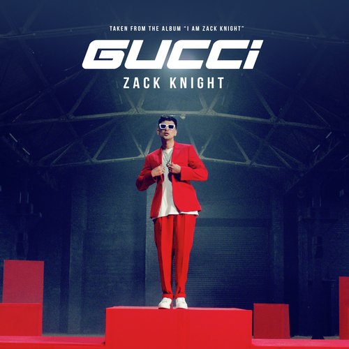 download Zack Knight  Gucci mp3 Single Tracks song 