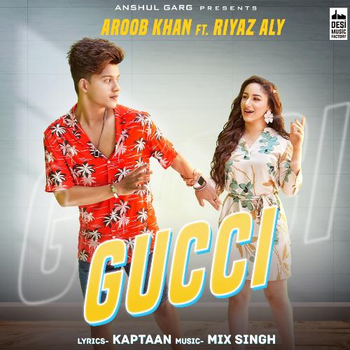 download Aroob Khan  Gucci mp3 Single Tracks song 