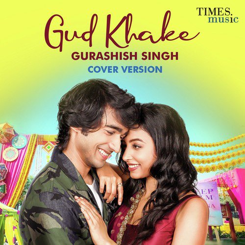 download Gurashish Singh  Gud Khake Cover Version mp3 Single Tracks song 