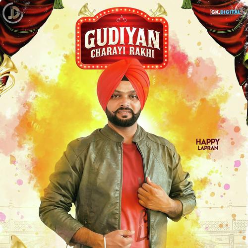 download Happy Lapran  Gudiyan Charayi Rakhi mp3 Single Tracks song 