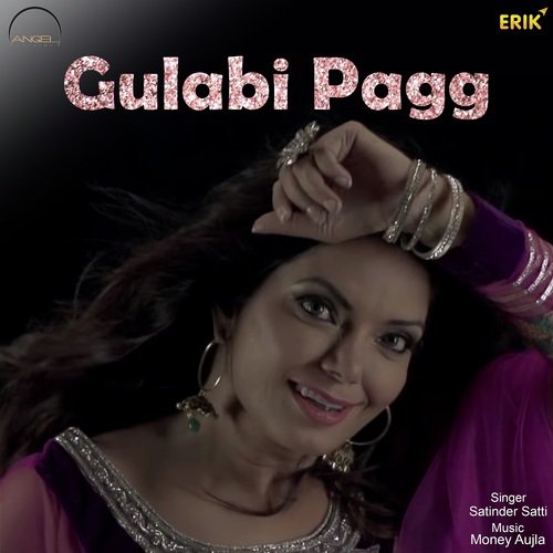 download Satinder Satti  Gulabi Pagg mp3 Single Tracks song 