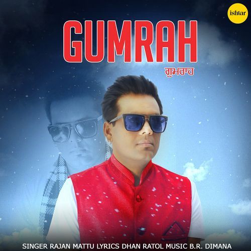 download Rajan Mattu  Gumrah mp3 Single Tracks song 