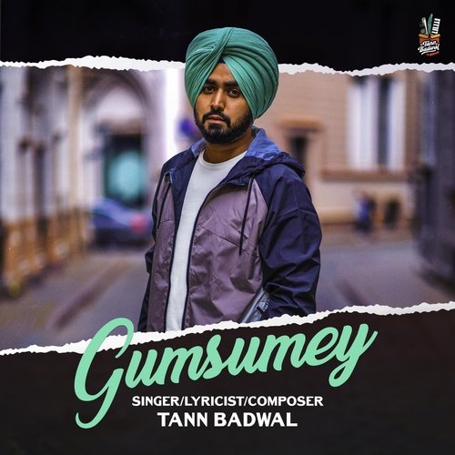 download Tann Badwal  Gumsumey mp3 Single Tracks song 