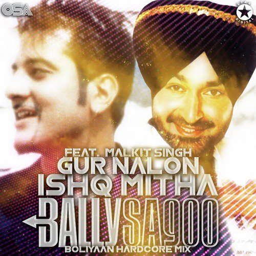 download Malkit Singh, Bally Sagoo  Gur Nalon Ishq Mitha mp3 Single Tracks song 