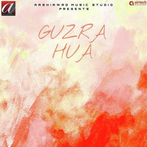 download Sushant Trivedi  Guzra Hua mp3 Single Tracks song 