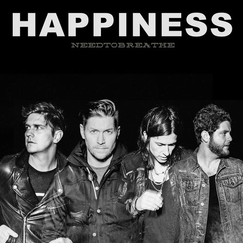 download NEEDTOBREATHE  HAPPINESS mp3 Single Tracks song 