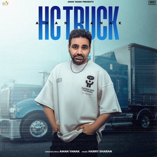 download Aman Yanak  HC Truck mp3 Single Tracks song 