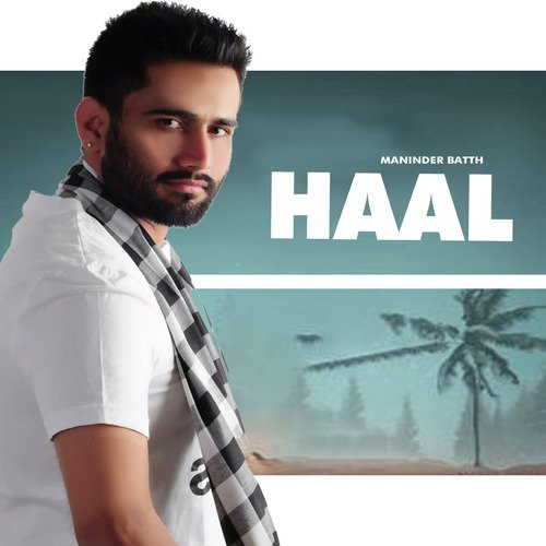 download Maninder Batth  Haal mp3 Single Tracks song 