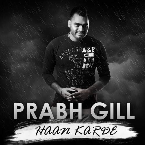 download Prabh Gill  Haan Karde mp3 Single Tracks song 