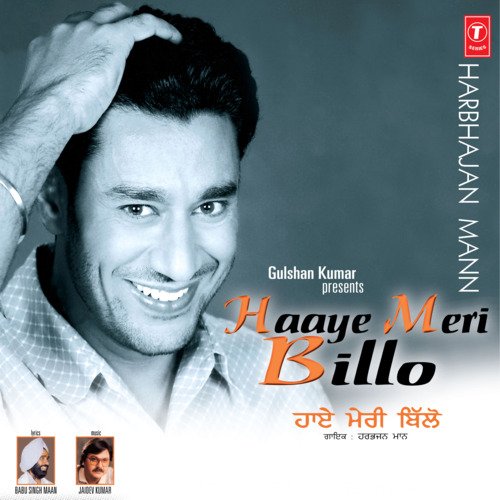 download Harbhajan Mann  Haaye Meri Billo mp3 Single Tracks song 