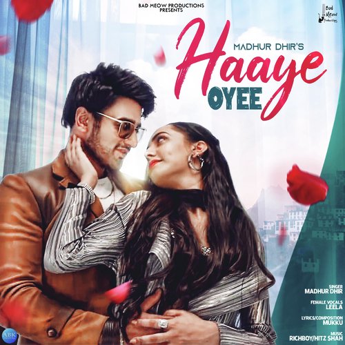 download Madhur Dhir, Leela  Haaye Oyee mp3 Single Tracks song 