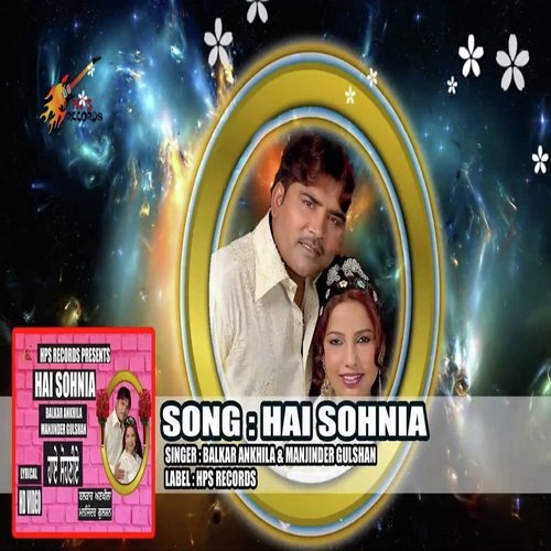 download Balkar Ankhila, Manjinder Gulshan  Hai Sohnia mp3 Single Tracks song 