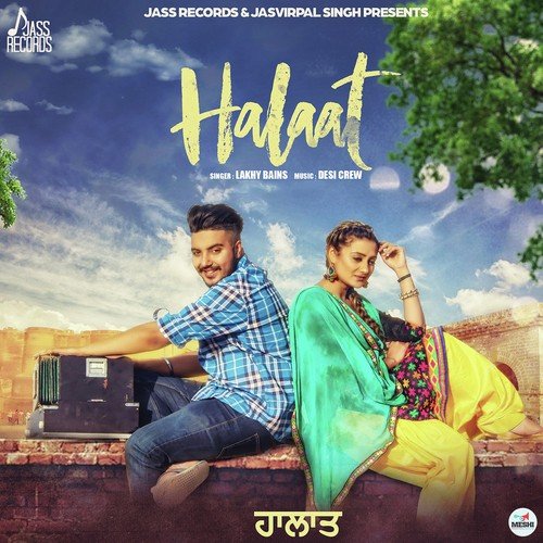 download lakhy Bains  Halaat mp3 Single Tracks song 