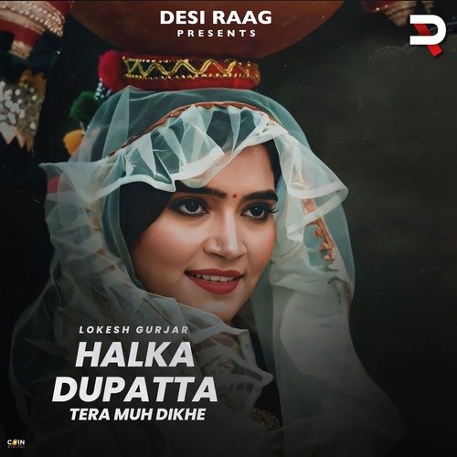 download   Halka Dupatta Tera Muh Dikhe mp3 Single Tracks song 