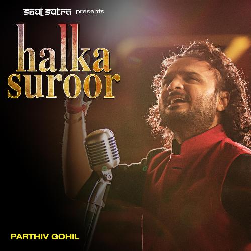 download Parthiv Gohil  Halka Suroor mp3 Single Tracks song 