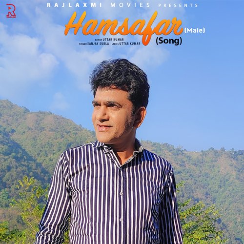 download Sanjay sukla, Uttar Kumar  Hamsafar mp3 Single Tracks song 