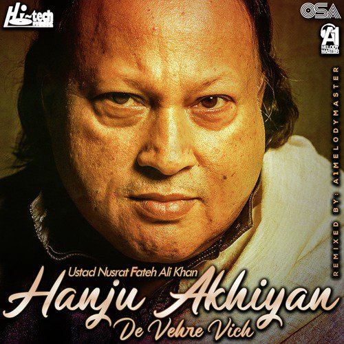 download Nusrat Fateh Ali Khan, A1Melodymaster  Hanju Akhiyan De Vehre Vich mp3 Single Tracks song 