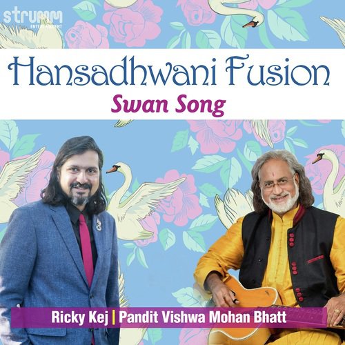 download Pandit Vishwa Mohan Bhatt, Ricky Kej  Hansadhwani Fusion Swan Song mp3 Single Tracks song 