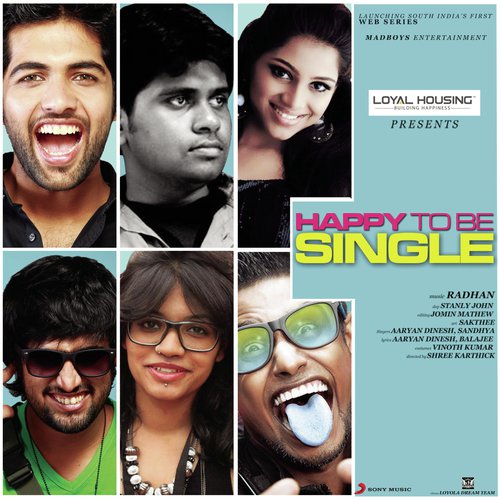 download Radhan, Aaryan Dinesh Kanagaratnam (ADK), Sandhya Ramachandran  Happy To Be Single mp3 Single Tracks song 