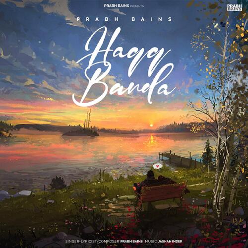 download Prabh Bains, Jashan Inder  Haqq Banda mp3 Single Tracks song 