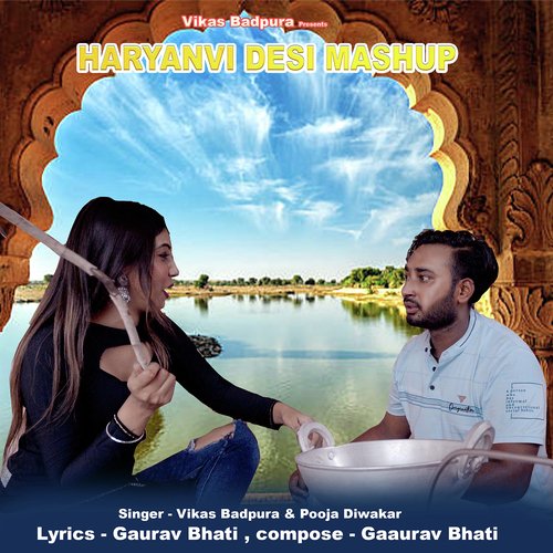 download Vikas Badpura, Pooja Diwakar  Haryanvi Desi Mashup mp3 Single Tracks song 