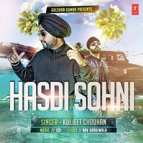 download Kuljeet Chouhan  Hasdi Sohni mp3 Single Tracks song 