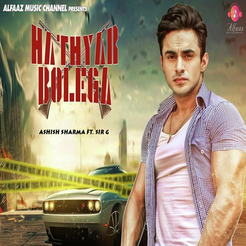 download Ashish Sharma  Hathyar Bolega mp3 Single Tracks song 